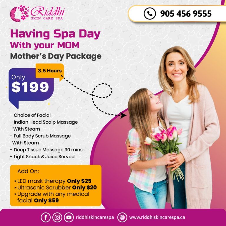 Mother's Day Spa Offers Riddhi Skin Care Spa & Esthetics
